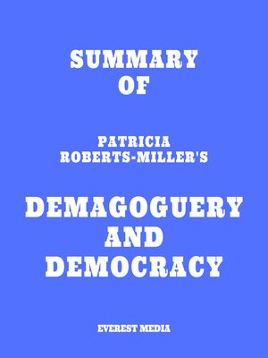 cover image of Summary of Patricia Roberts-Miller's Demagoguery and Democracy